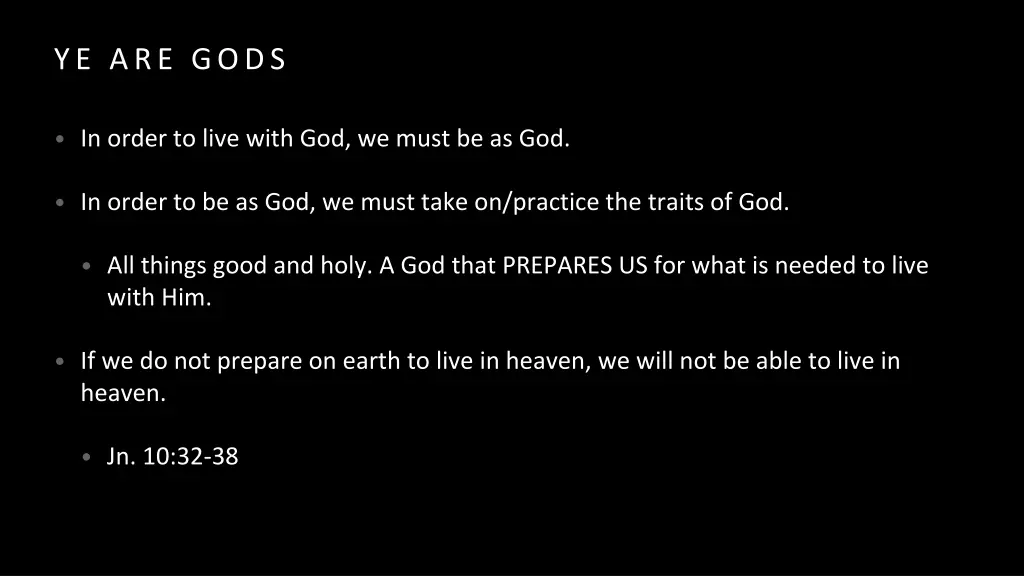 ye are gods