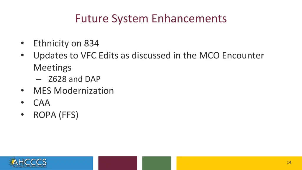 future system enhancements