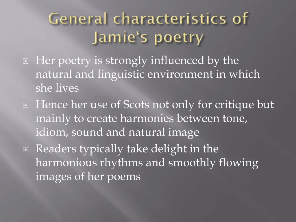 her poetry is strongly influenced by the natural