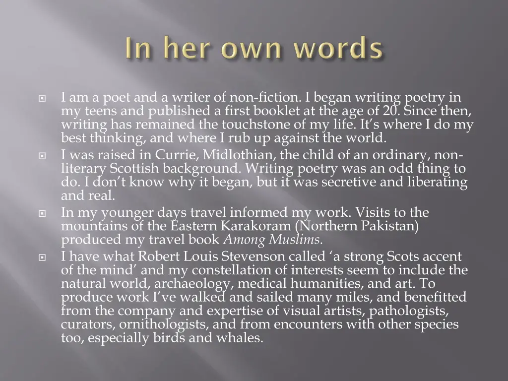 i am a poet and a writer of non fiction i began