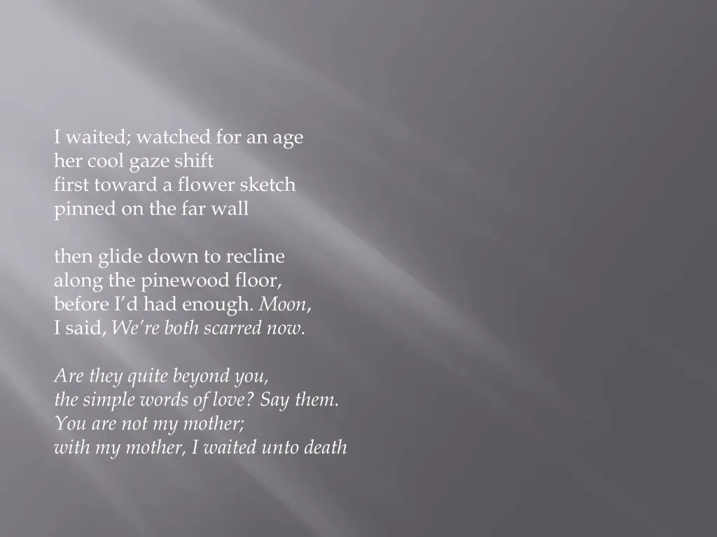 i waited watched for an age her cool gaze shift