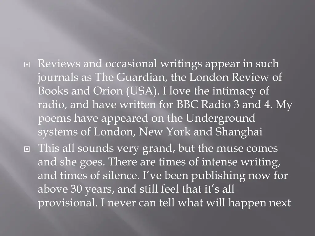 reviews and occasional writings appear in such
