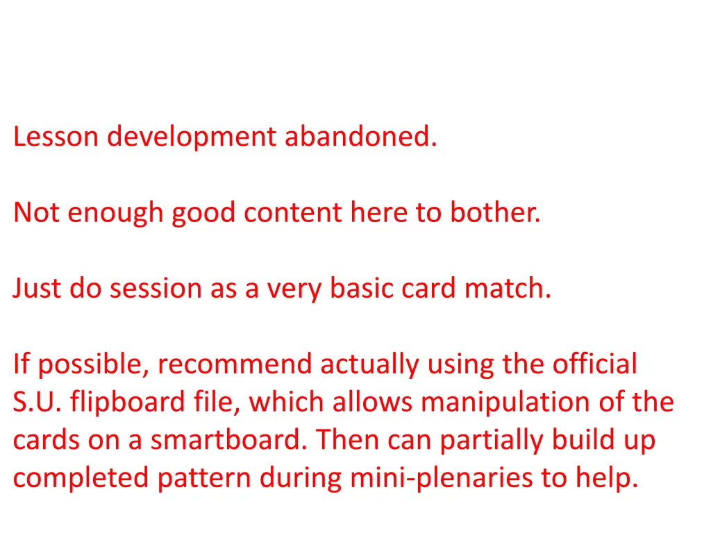lesson development abandoned