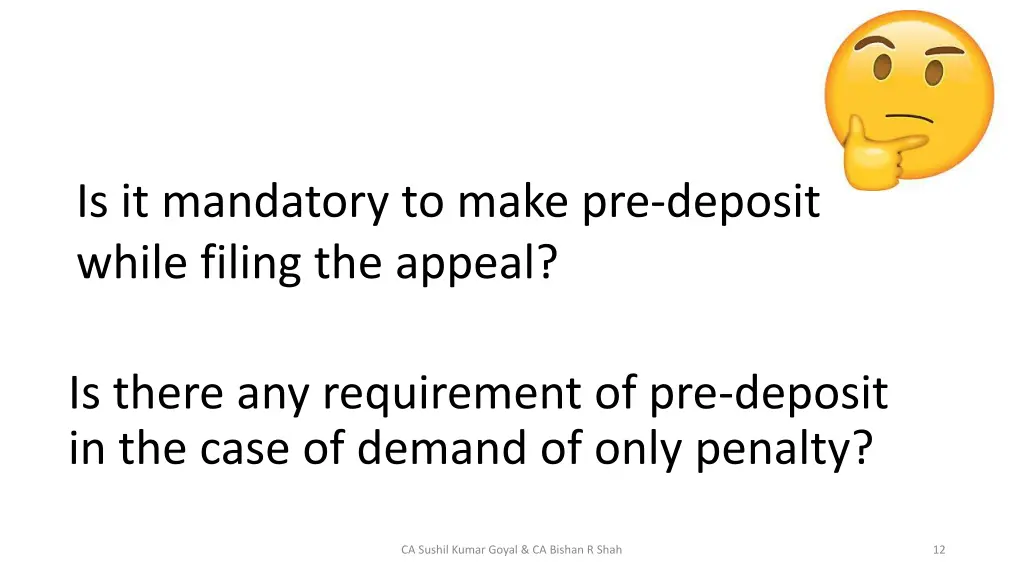 is it mandatory to make pre deposit while filing