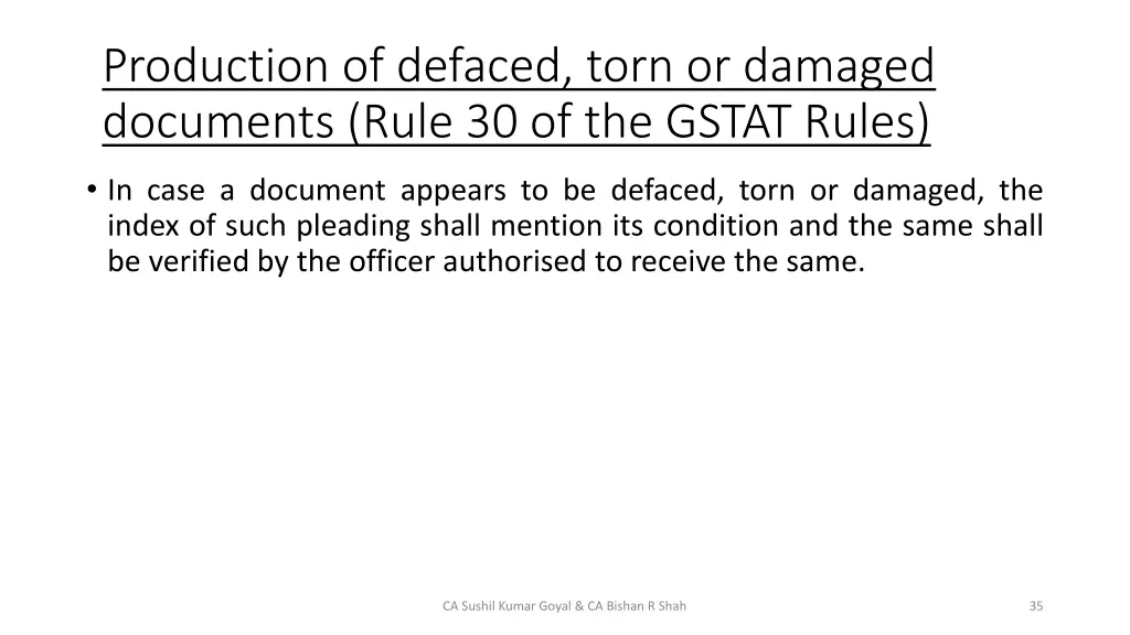 production of defaced torn or damaged documents
