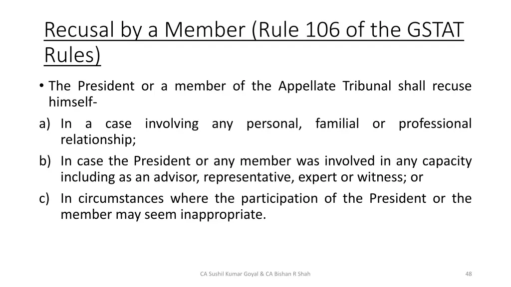 recusal by a member rule 106 of the gstat rules