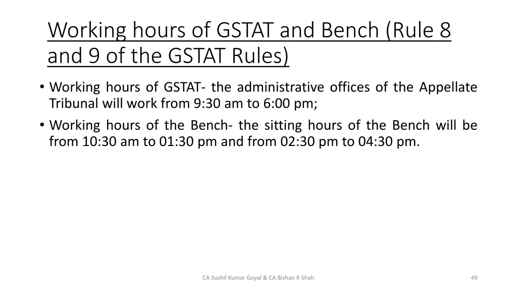 working hours of gstat and bench rule