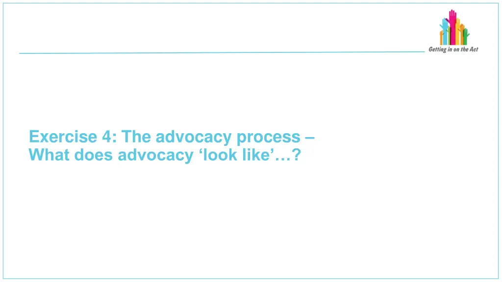 exercise 4 the advocacy process what does