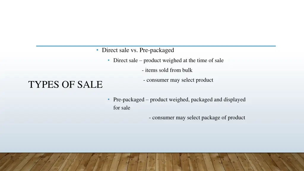 direct sale vs pre packaged