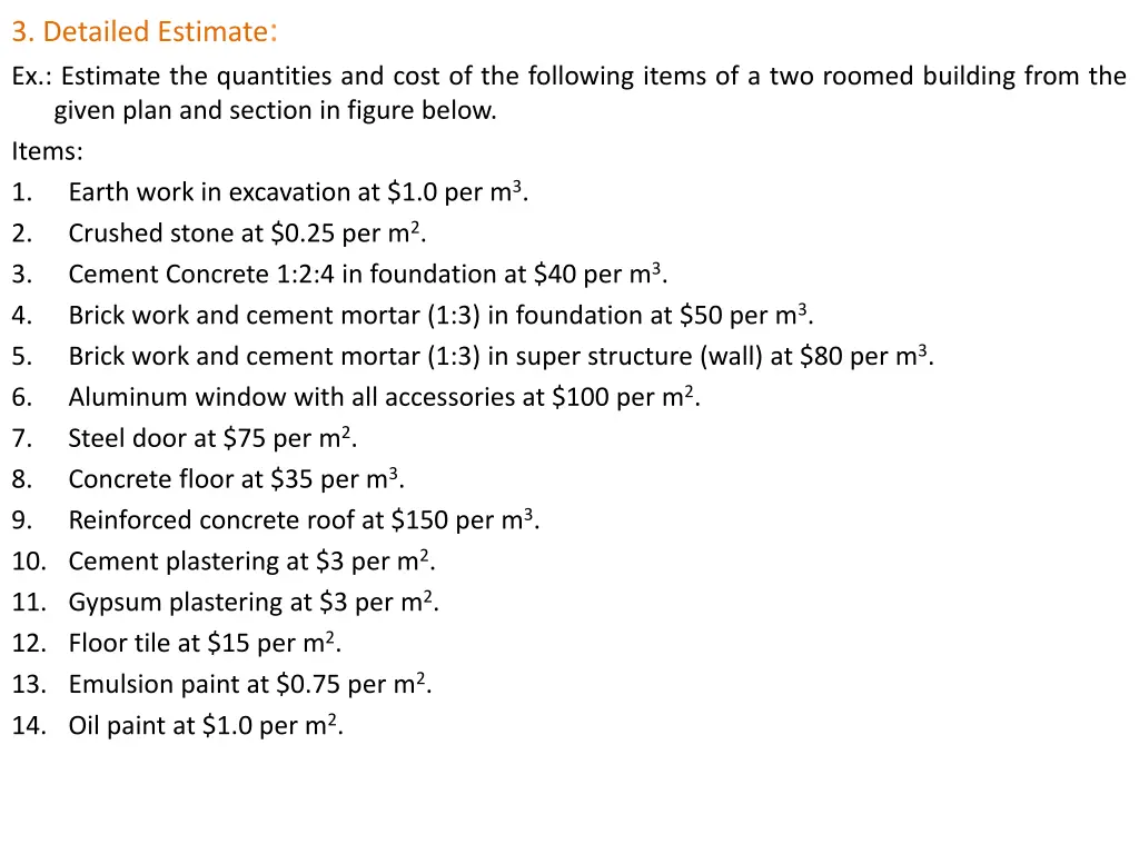 3 detailed estimate ex estimate the quantities