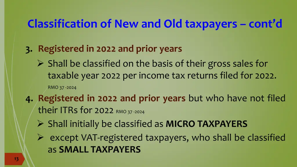 classification of new and old taxpayers cont d