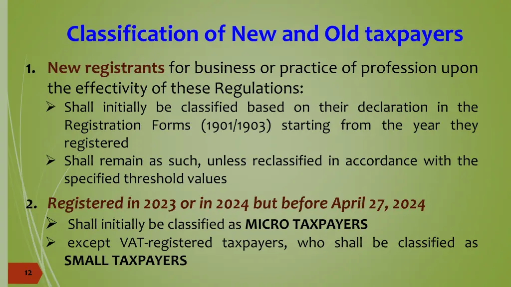 classification of new and old taxpayers