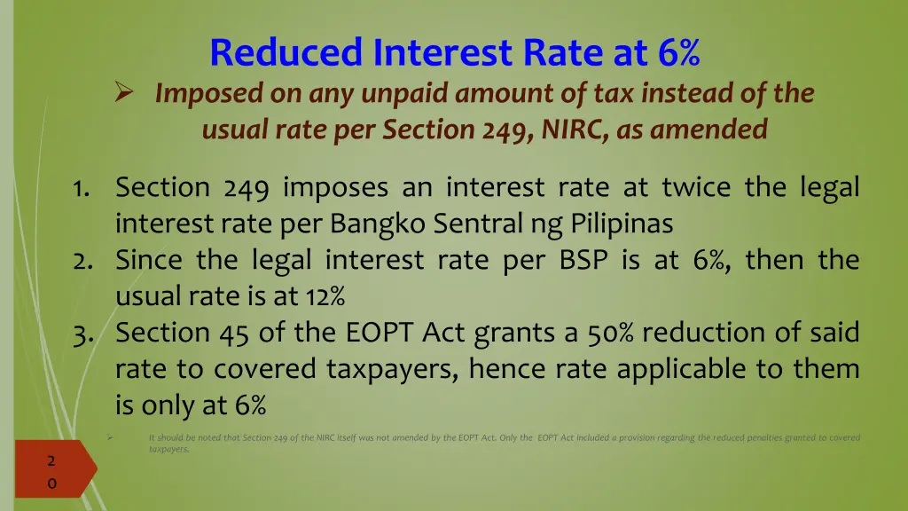 reduced interest rate at 6 imposed on any unpaid