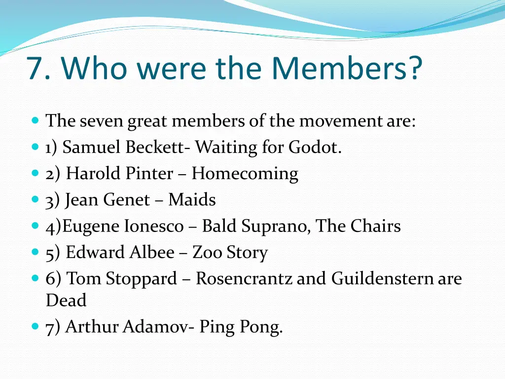 7 who were the members