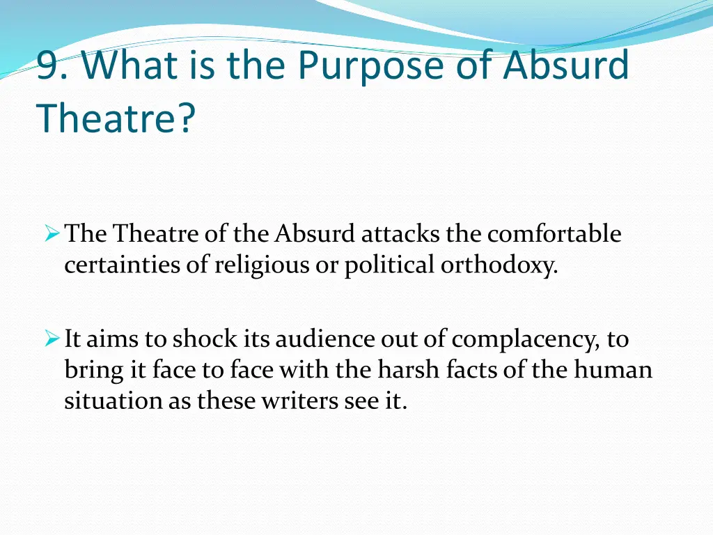 9 what is the purpose of absurd theatre