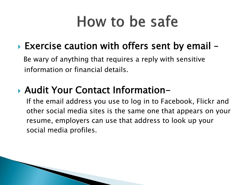 exercise caution with offers sent by be wary