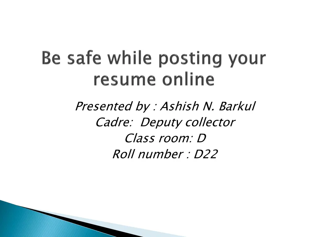 presented by ashish n barkul cadre deputy