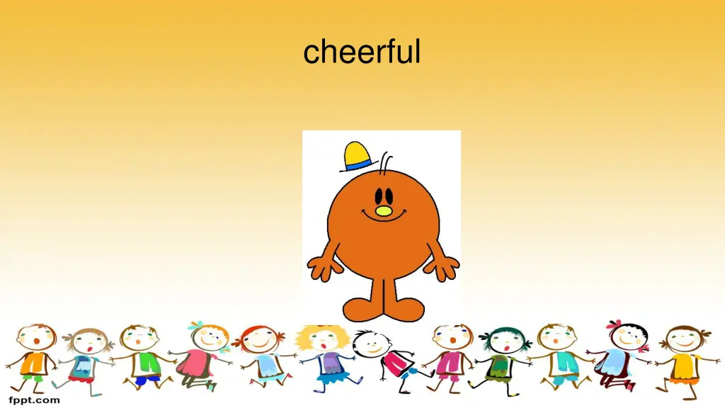 cheerful