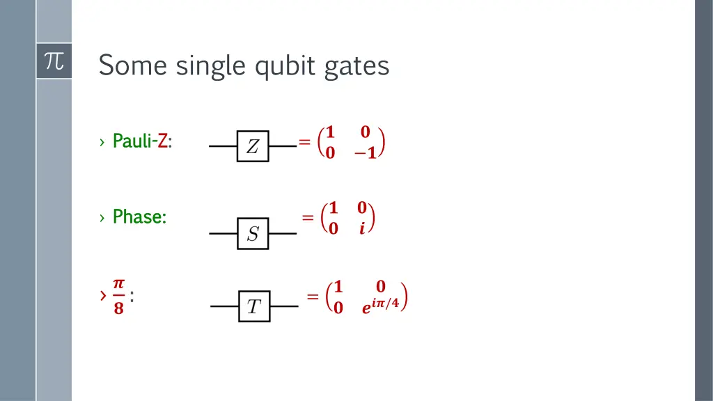 some single qubit gates