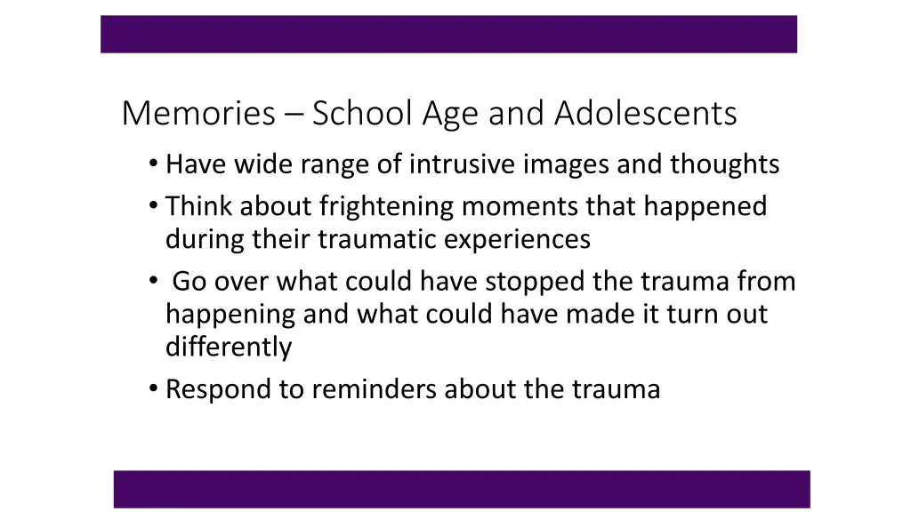 memories school age and adolescents have wide