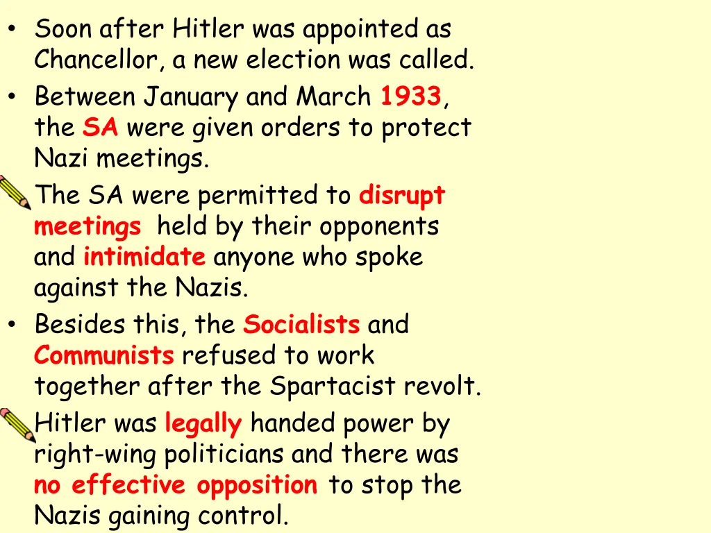 soon after hitler was appointed as chancellor