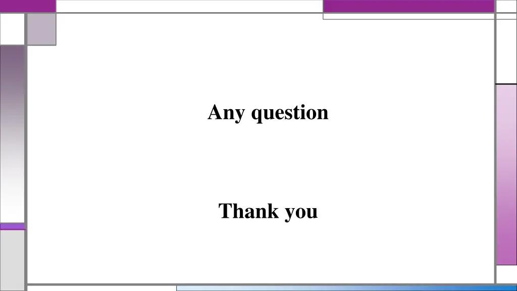 any question