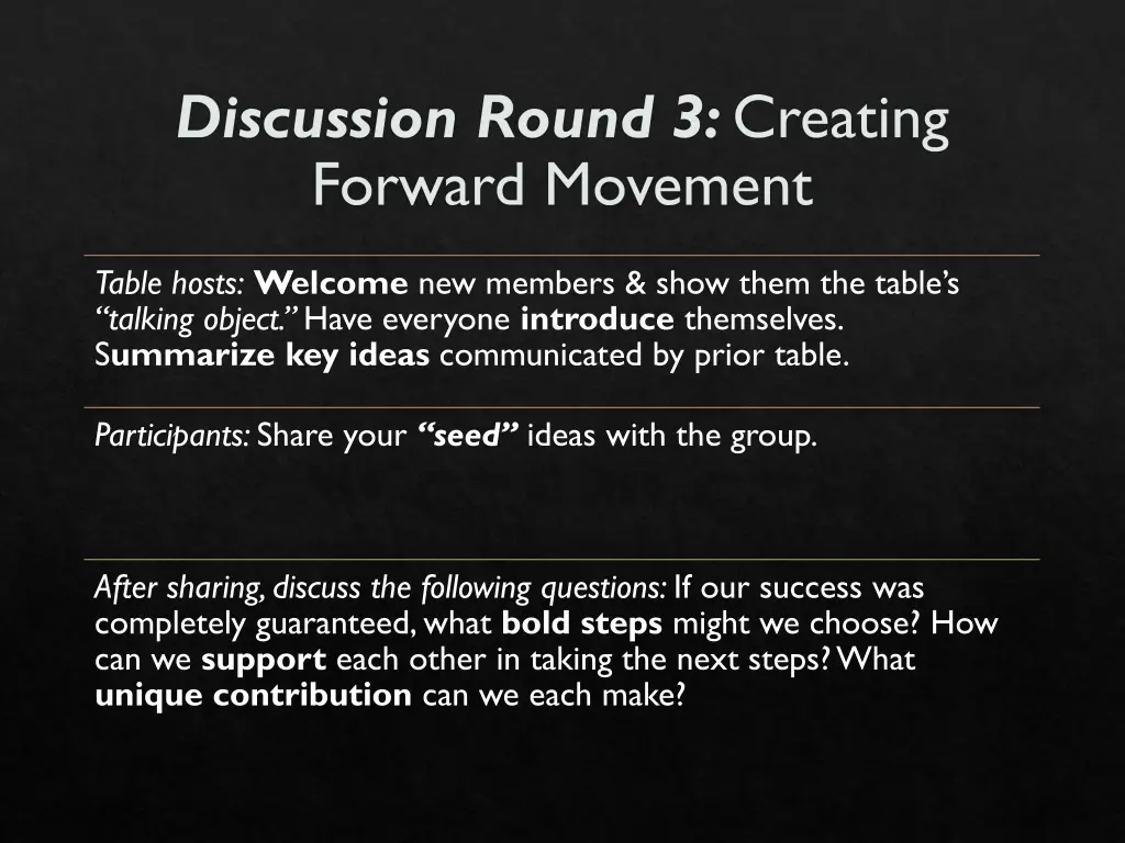 discussion round 3 creating forward movement