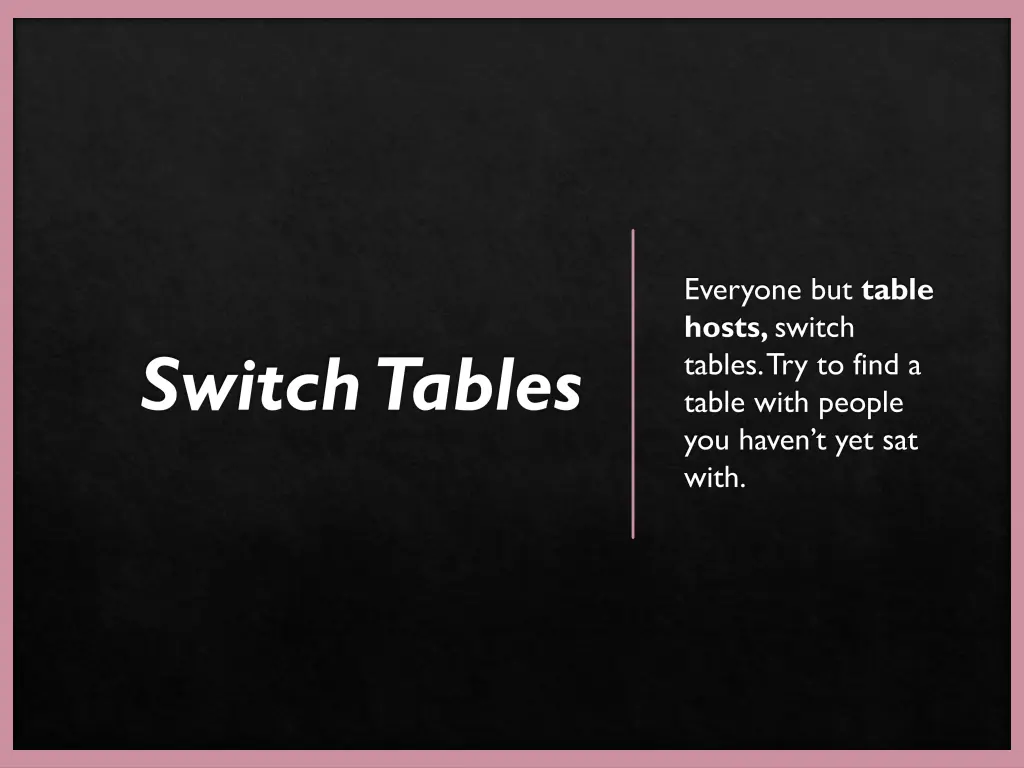 everyone but table hosts switch tables