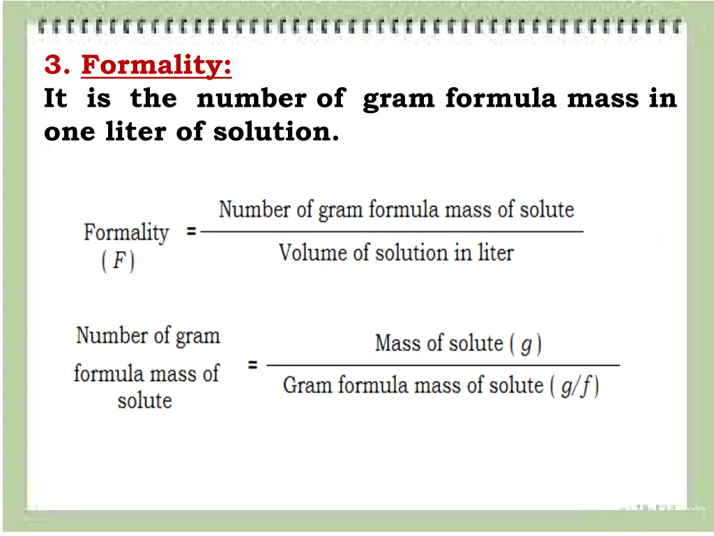 3 formality it is the number of gram formula mass