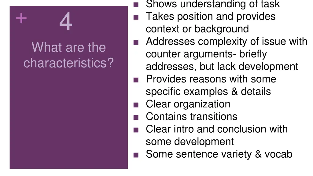 shows understanding of task takes position
