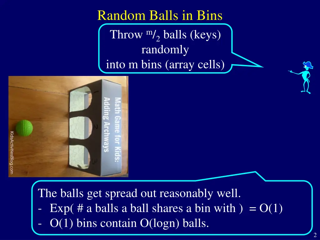 random balls in bins throw m 2 balls keys
