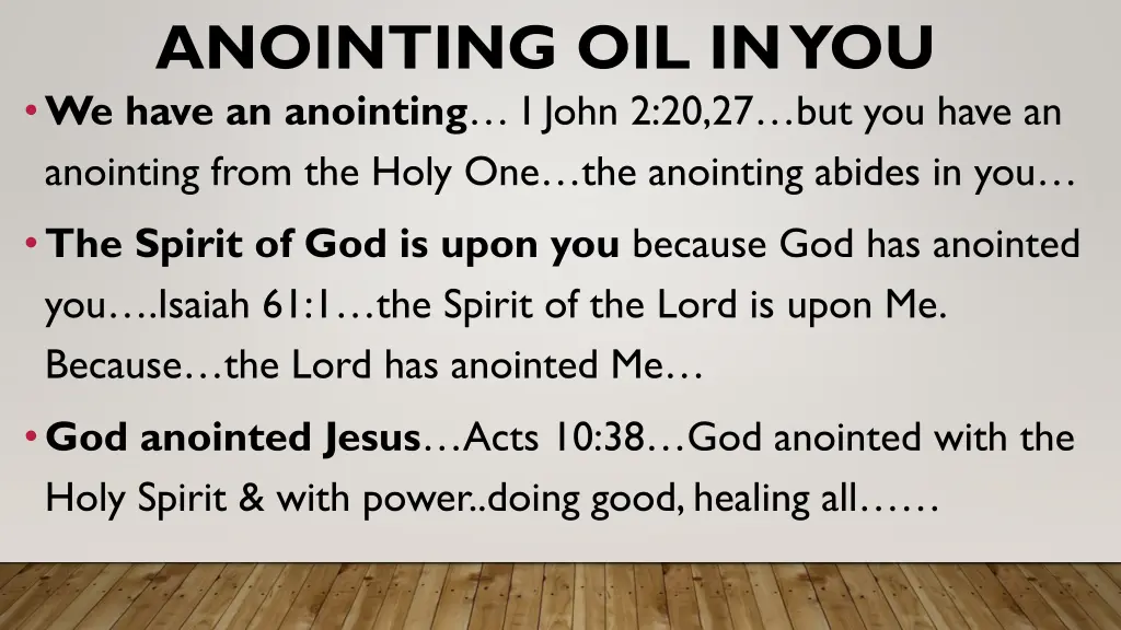 anointing oil in you anointing from the holy