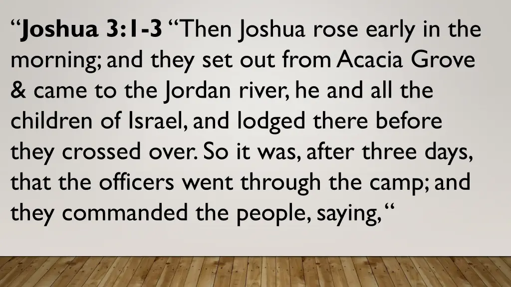 joshua 3 1 3 then joshua rose early