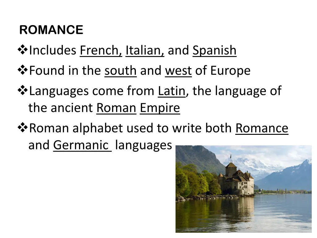 romance includes french italian and spanish found