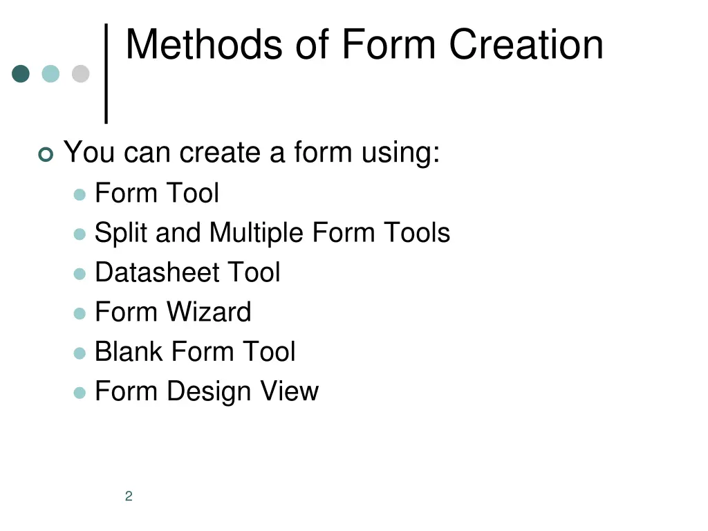 methods of form creation