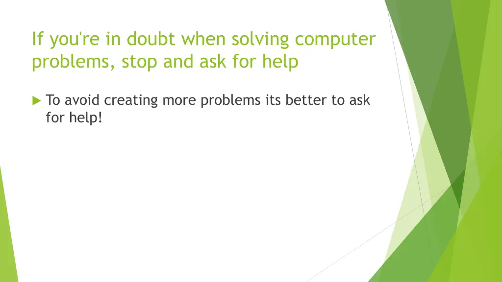 if you re in doubt when solving computer problems