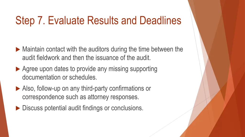 step 7 evaluate results and deadlines