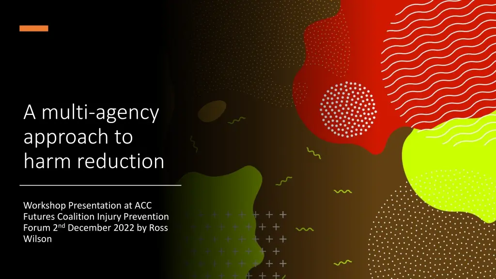 a multi agency approach to harm reduction