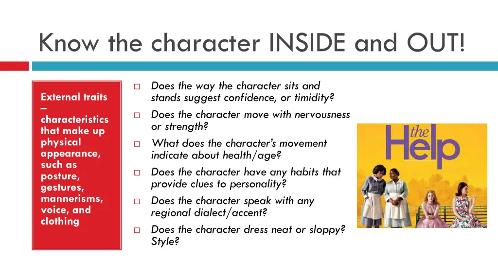 know the character inside and out