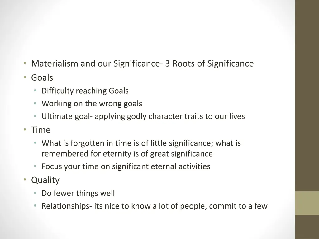 materialism and our significance 3 roots
