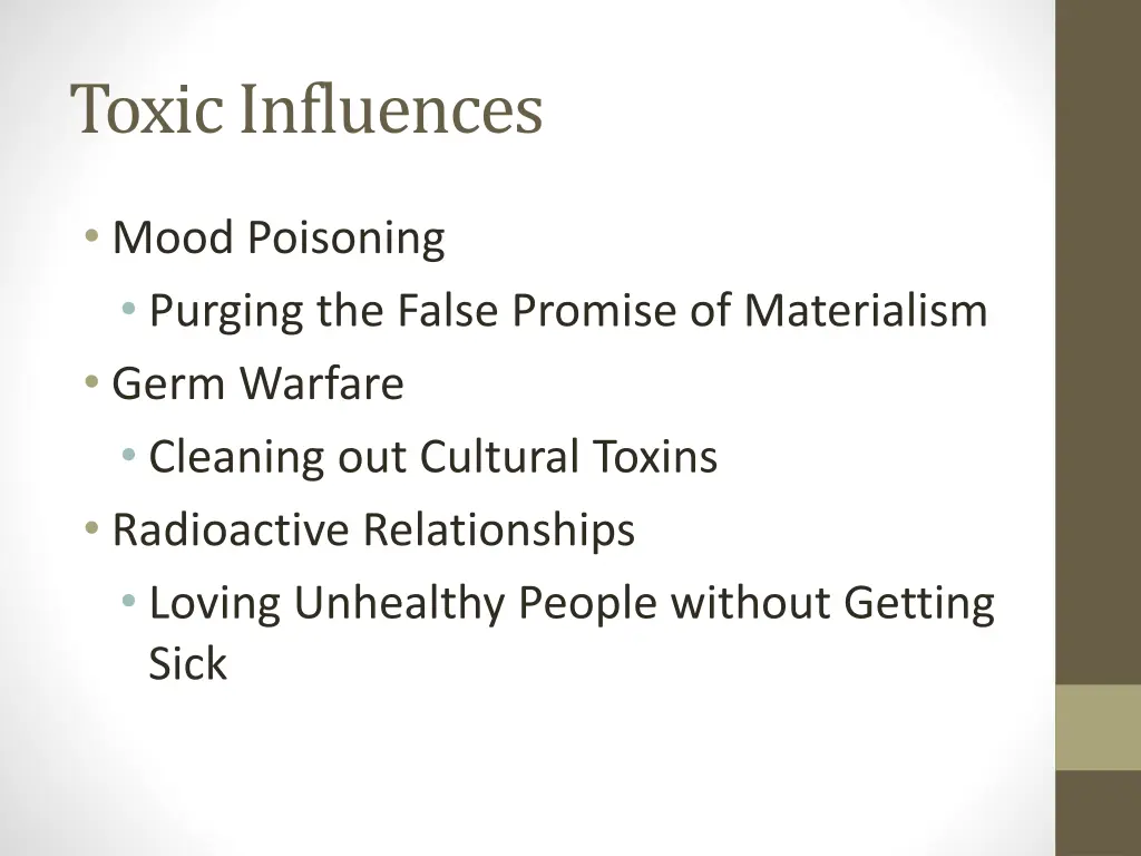 toxic influences