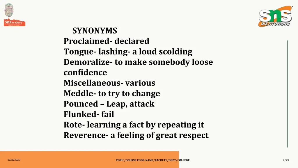 synonyms proclaimed declared tongue lashing