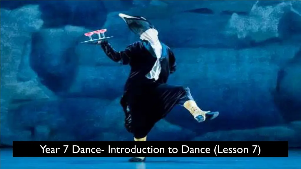 year 7 dance introduction to dance lesson 7