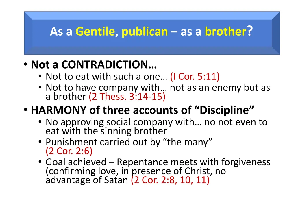 as a gentile publican as a brother