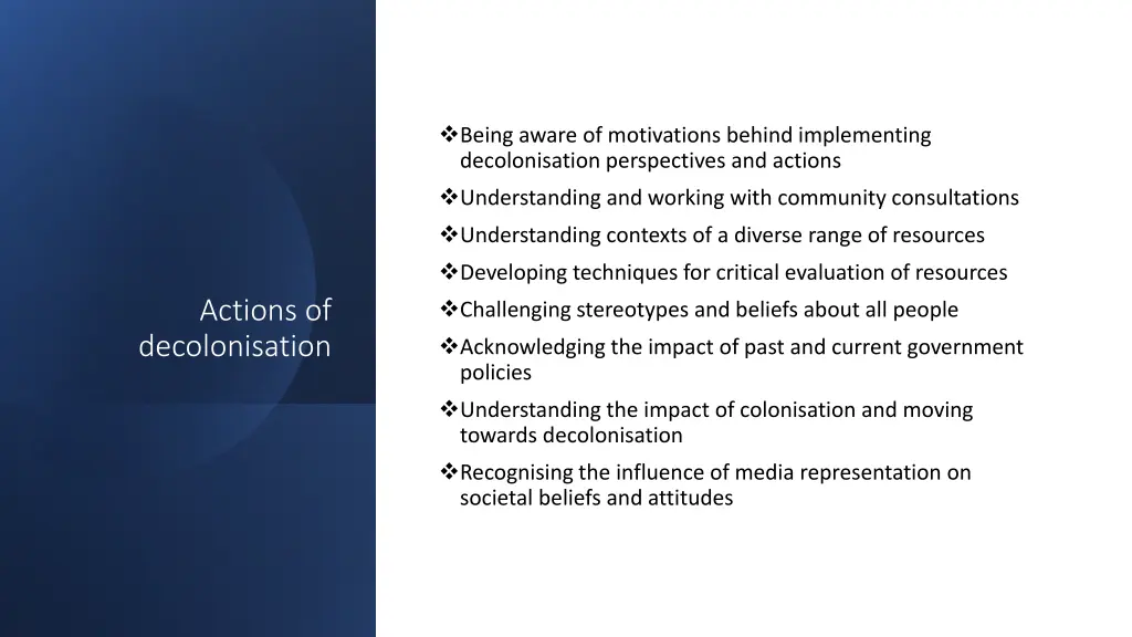 being aware of motivations behind implementing