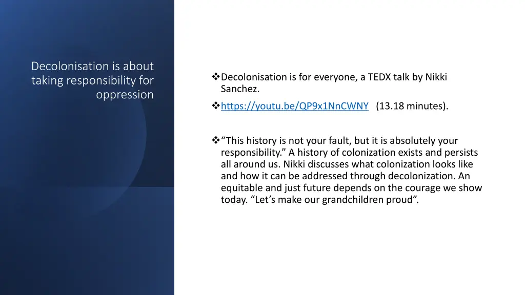 decolonisation is about taking responsibility for