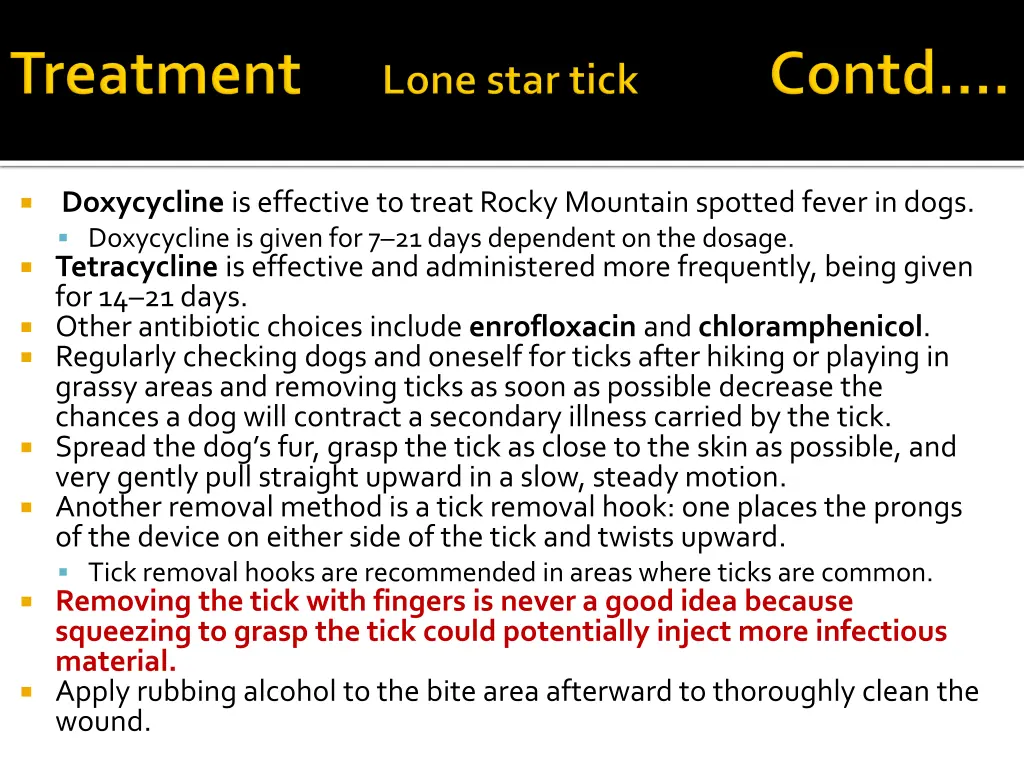 doxycycline is effective to treat rocky mountain