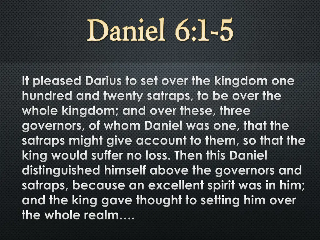 daniel 6 1 5