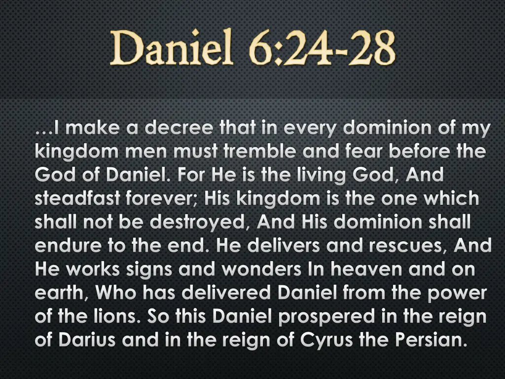 daniel 6 24 28 1