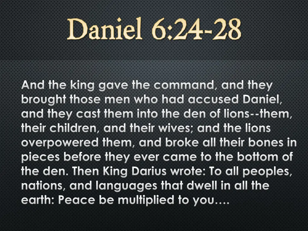 daniel 6 24 28